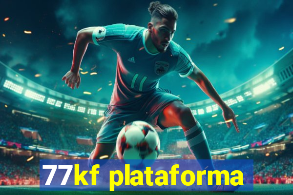 77kf plataforma